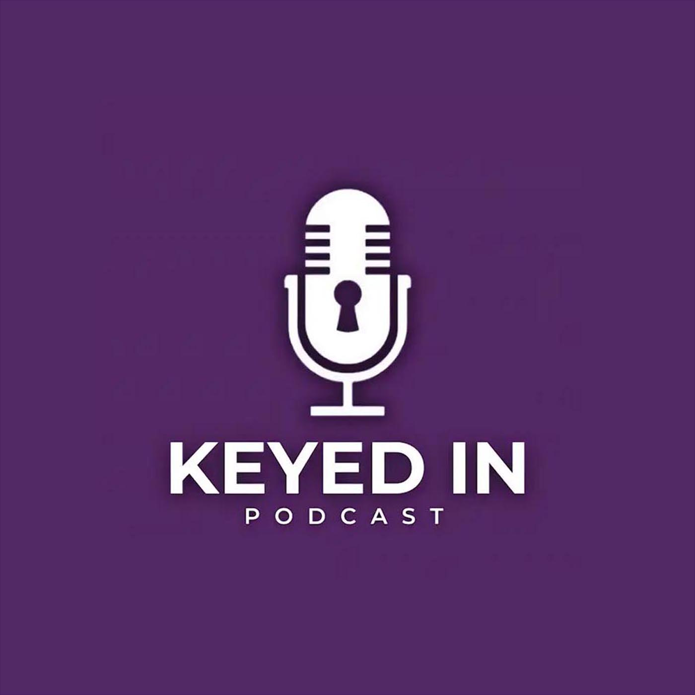 KeyedIn Podcast